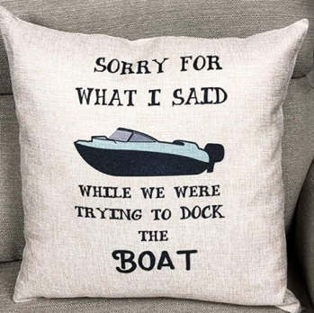 SORRY FOR DOCKING BOAT Fabric Throw Pillow
