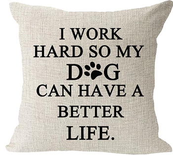 DOG BETTER LIFE Fabric Throw Pillow